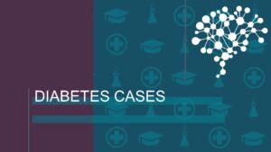 Diabetes Cases