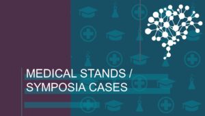 Medical Stands/Symposia Cases