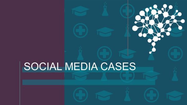 Social Media Cases