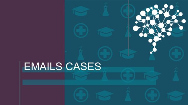 Emails Cases
